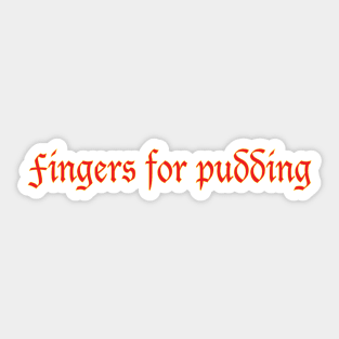 fingers for pudding rosamund pike, elsbeth catton Sticker